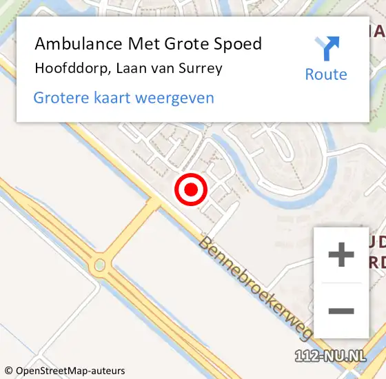 Locatie op kaart van de 112 melding: Ambulance Met Grote Spoed Naar Hoofddorp, Laan van Surrey op 13 oktober 2022 18:57