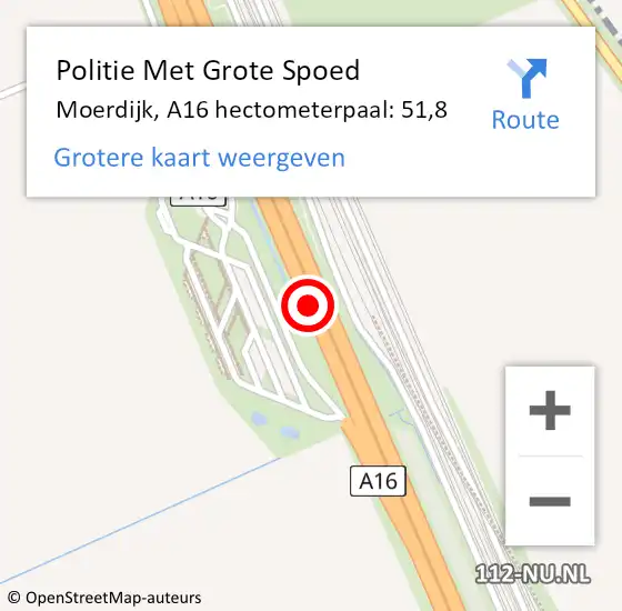 Locatie op kaart van de 112 melding: Politie Met Grote Spoed Naar Moerdijk, A16 hectometerpaal: 51,8 op 15 oktober 2022 00:20