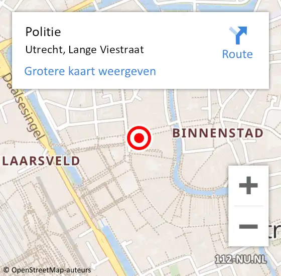 Locatie op kaart van de 112 melding: Politie Utrecht, Lange Viestraat op 15 oktober 2022 03:15