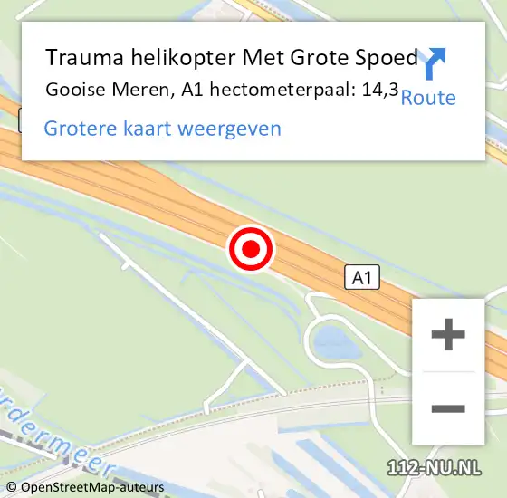 Locatie op kaart van de 112 melding: Trauma helikopter Met Grote Spoed Naar Gooise Meren, A1 hectometerpaal: 14,3 op 15 oktober 2022 06:04