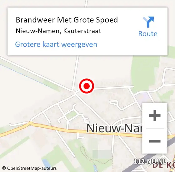 Locatie op kaart van de 112 melding: Brandweer Met Grote Spoed Naar Nieuw-Namen, Kauterstraat op 16 oktober 2022 10:20