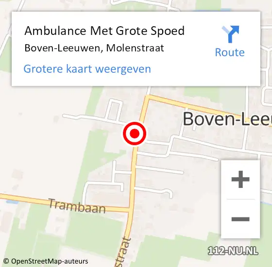 Locatie op kaart van de 112 melding: Ambulance Met Grote Spoed Naar Boven-Leeuwen, Molenstraat op 17 oktober 2022 13:48