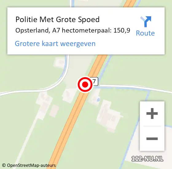 Locatie op kaart van de 112 melding: Politie Met Grote Spoed Naar Opsterland, A7 hectometerpaal: 150,9 op 17 oktober 2022 20:18