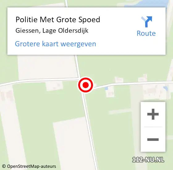 Locatie op kaart van de 112 melding: Politie Met Grote Spoed Naar Giessen, Lage Oldersdijk op 18 oktober 2022 16:23