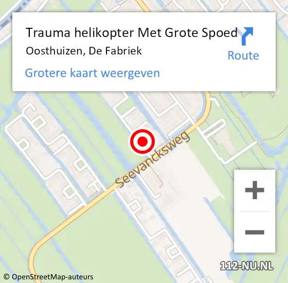 Locatie op kaart van de 112 melding: Trauma helikopter Met Grote Spoed Naar Oosthuizen, De Fabriek op 18 oktober 2022 23:08