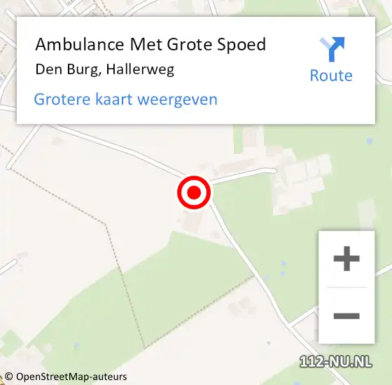 Locatie op kaart van de 112 melding: Ambulance Met Grote Spoed Naar Den Burg, Hallerweg op 19 oktober 2022 09:35