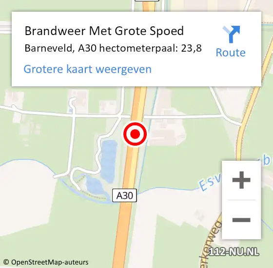 Locatie op kaart van de 112 melding: Brandweer Met Grote Spoed Naar Barneveld, A30 hectometerpaal: 23,8 op 19 oktober 2022 12:14