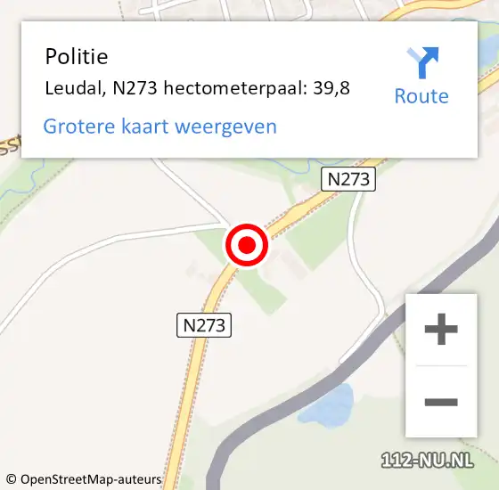 Locatie op kaart van de 112 melding: Politie Leudal, N273 hectometerpaal: 39,8 op 20 oktober 2022 12:12