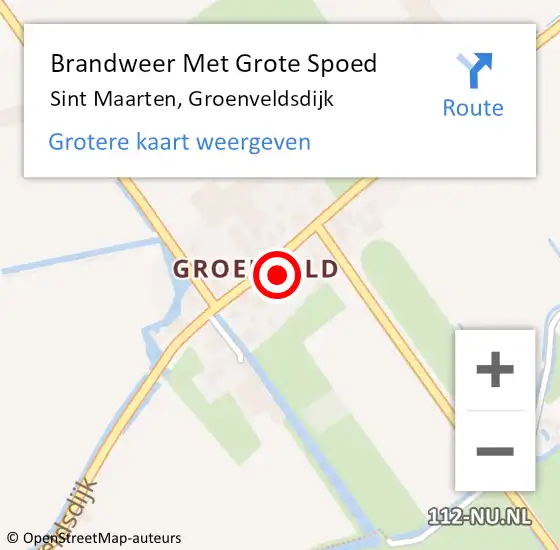 Locatie op kaart van de 112 melding: Brandweer Met Grote Spoed Naar Sint Maarten, Groenveldsdijk op 21 oktober 2022 21:16