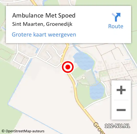 Locatie op kaart van de 112 melding: Ambulance Met Spoed Naar Sint Maarten, Groenedijk op 22 oktober 2022 05:21