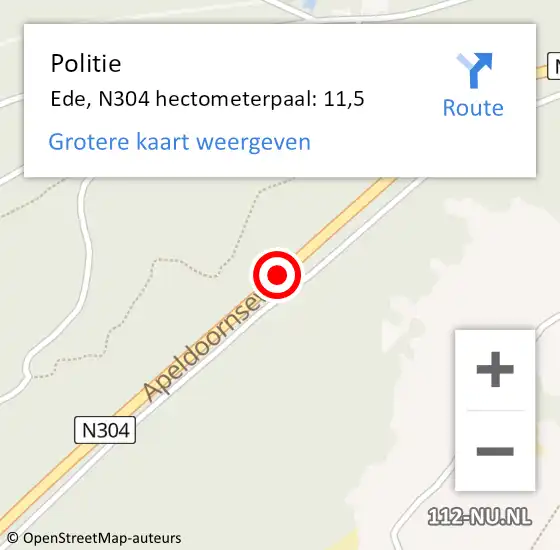 Locatie op kaart van de 112 melding: Politie Ede, N304 hectometerpaal: 11,5 op 22 oktober 2022 13:06