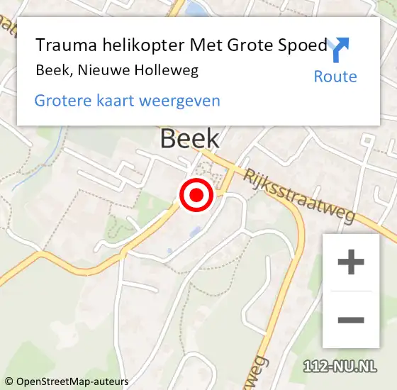 Locatie op kaart van de 112 melding: Trauma helikopter Met Grote Spoed Naar Beek, Nieuwe Holleweg op 23 oktober 2022 19:51