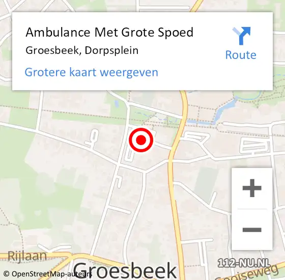 Locatie op kaart van de 112 melding: Ambulance Met Grote Spoed Naar Groesbeek, Dorpsplein op 25 oktober 2022 04:21