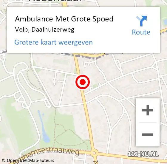 Locatie op kaart van de 112 melding: Ambulance Met Grote Spoed Naar Velp, Daalhuizerweg op 25 oktober 2022 13:11