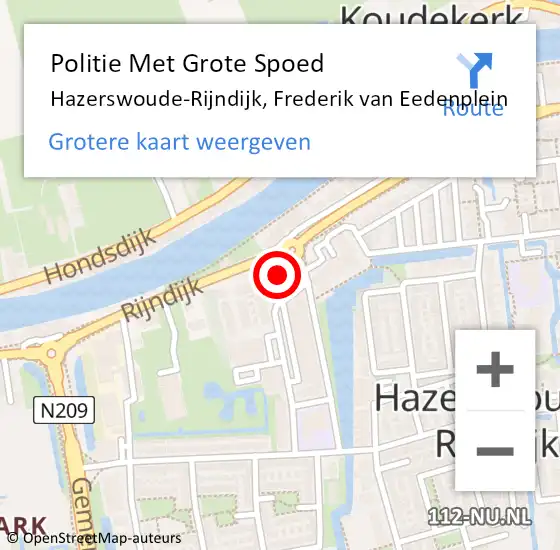 Locatie op kaart van de 112 melding: Politie Met Grote Spoed Naar Hazerswoude-Rijndijk, Frederik van Eedenplein op 27 oktober 2022 18:24