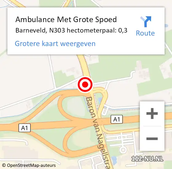 Locatie op kaart van de 112 melding: Ambulance Met Grote Spoed Naar Barneveld, N303 hectometerpaal: 0,3 op 27 oktober 2022 19:47