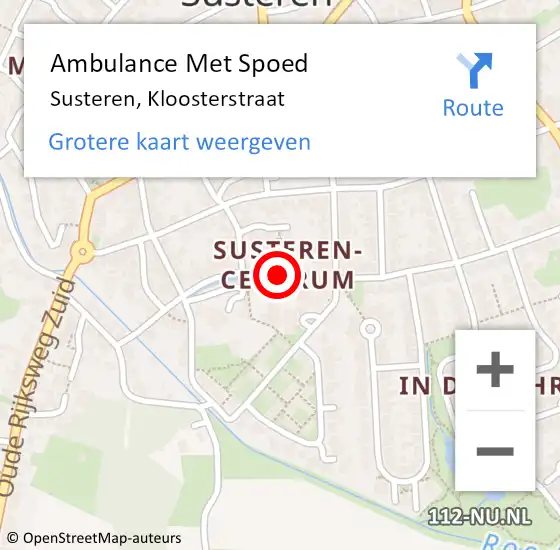 Locatie op kaart van de 112 melding: Ambulance Met Spoed Naar Susteren, Kloosterstraat op 28 oktober 2022 14:57
