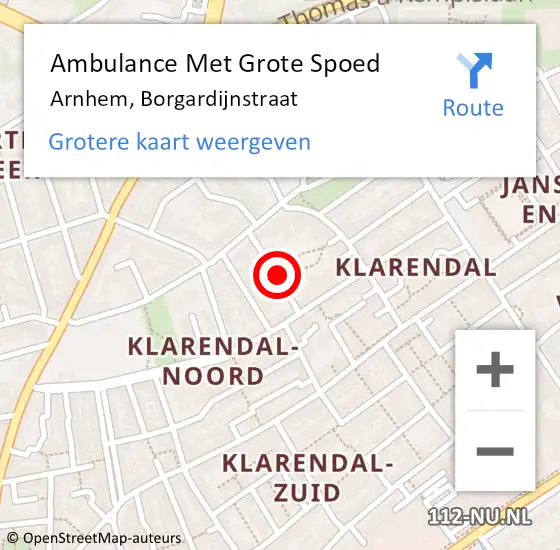 Locatie op kaart van de 112 melding: Ambulance Met Grote Spoed Naar Arnhem, Borgardijnstraat op 29 oktober 2022 12:10