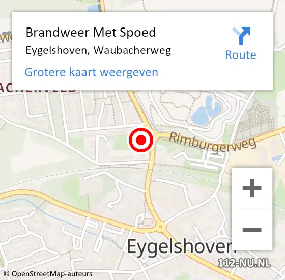 Locatie op kaart van de 112 melding: Brandweer Met Spoed Naar Eygelshoven, Waubacherweg op 29 oktober 2022 13:55