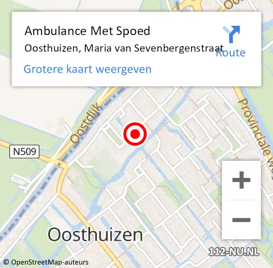 Locatie op kaart van de 112 melding: Ambulance Met Spoed Naar Oosthuizen, Maria van Sevenbergenstraat op 30 oktober 2022 03:53