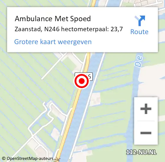 Locatie op kaart van de 112 melding: Ambulance Met Spoed Naar Zaanstad, N246 hectometerpaal: 23,7 op 30 oktober 2022 04:02