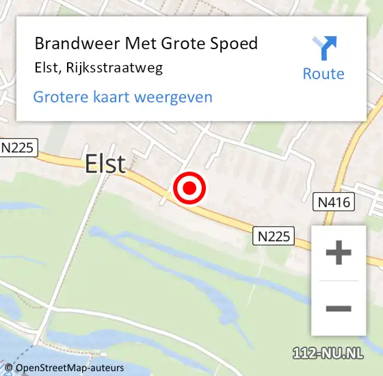 Locatie op kaart van de 112 melding: Brandweer Met Grote Spoed Naar Elst, Rijksstraatweg op 30 oktober 2022 11:31