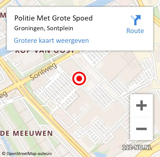 Locatie op kaart van de 112 melding: Politie Met Grote Spoed Naar Groningen, Sontplein op 31 oktober 2022 14:30