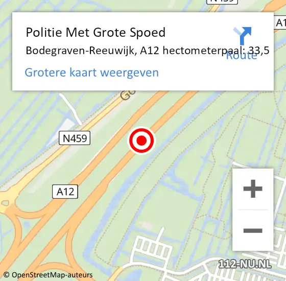 Locatie op kaart van de 112 melding: Politie Met Grote Spoed Naar Bodegraven-Reeuwijk, A12 hectometerpaal: 33,5 op 31 oktober 2022 17:17