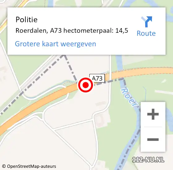 Locatie op kaart van de 112 melding: Politie Roerdalen, A73 hectometerpaal: 14,5 op 1 november 2022 16:21