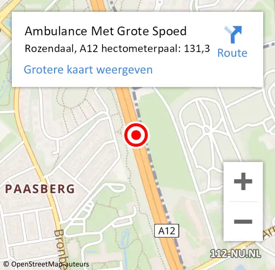 Locatie op kaart van de 112 melding: Ambulance Met Grote Spoed Naar Rozendaal, A12 hectometerpaal: 131,3 op 1 november 2022 18:35