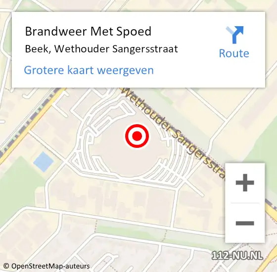 Locatie op kaart van de 112 melding: Brandweer Met Spoed Naar Beek, Wethouder Sangersstraat op 1 november 2022 22:01