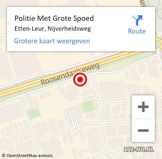 Locatie op kaart van de 112 melding: Politie Met Grote Spoed Naar Etten-Leur, Nijverheidsweg op 2 november 2022 08:09