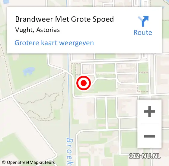 Locatie op kaart van de 112 melding: Brandweer Met Grote Spoed Naar Vught, Astorias op 2 november 2022 12:32