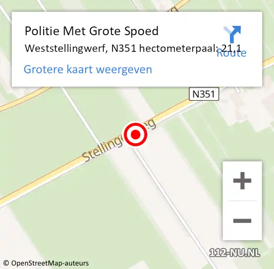 Locatie op kaart van de 112 melding: Politie Met Grote Spoed Naar Weststellingwerf, N351 hectometerpaal: 21,1 op 3 november 2022 10:08