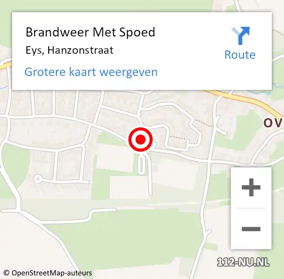Locatie op kaart van de 112 melding: Brandweer Met Spoed Naar Eys, Hanzonstraat op 3 november 2022 17:45