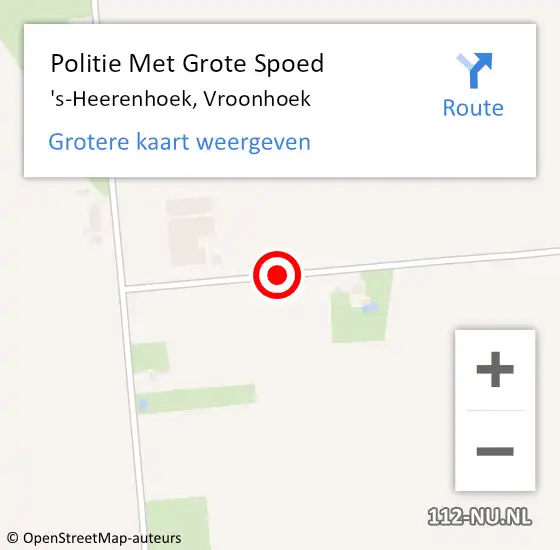 Locatie op kaart van de 112 melding: Politie Met Grote Spoed Naar 's-Heerenhoek, Vroonhoek op 3 november 2022 18:00