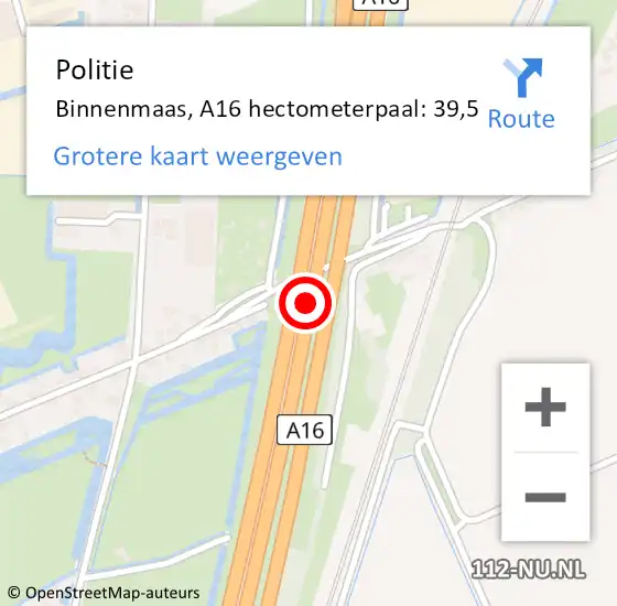 Locatie op kaart van de 112 melding: Politie Binnenmaas, A16 hectometerpaal: 39,5 op 3 november 2022 18:12