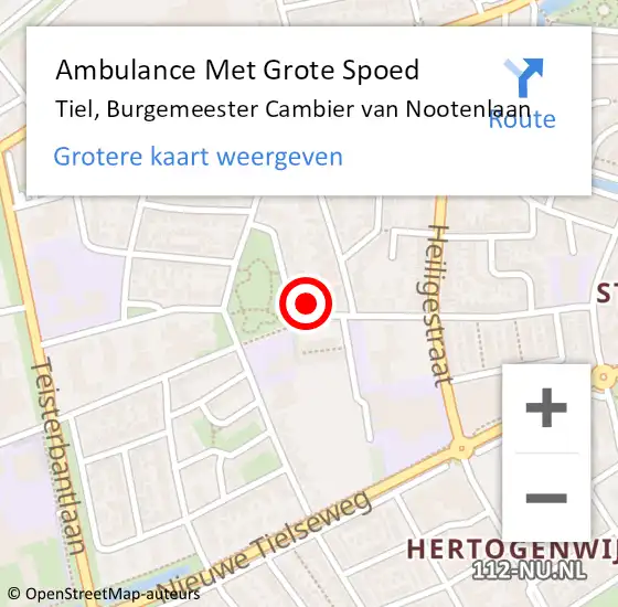 Locatie op kaart van de 112 melding: Ambulance Met Grote Spoed Naar Tiel, Burgemeester Cambier van Nootenlaan op 3 november 2022 23:37