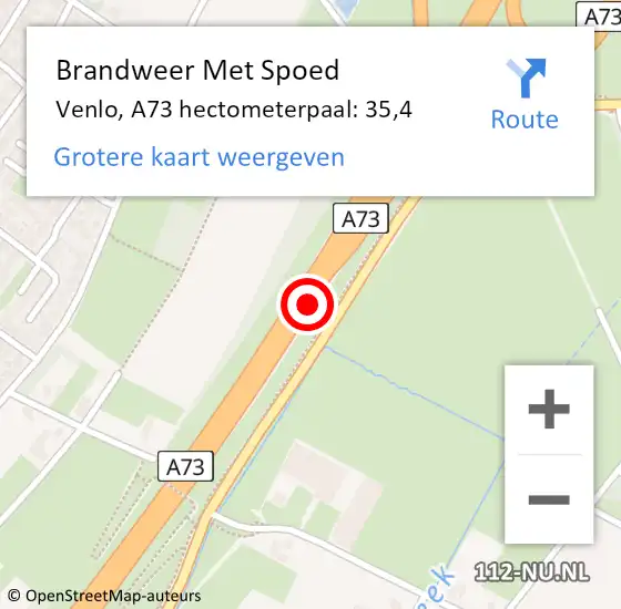 Locatie op kaart van de 112 melding: Brandweer Met Spoed Naar Venlo, A73 hectometerpaal: 35,4 op 5 november 2022 19:15