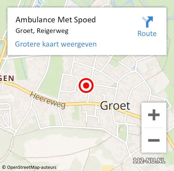 Locatie op kaart van de 112 melding: Ambulance Met Spoed Naar Groet, Reigerweg op 6 november 2022 19:40
