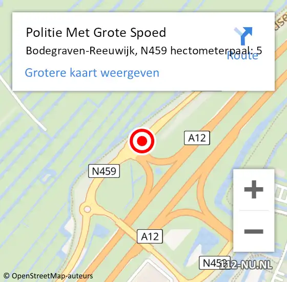 Locatie op kaart van de 112 melding: Politie Met Grote Spoed Naar Bodegraven-Reeuwijk, N459 hectometerpaal: 5 op 7 november 2022 12:02