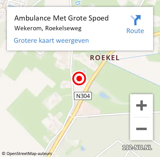 Locatie op kaart van de 112 melding: Ambulance Met Grote Spoed Naar Wekerom, Roekelseweg op 8 november 2022 16:14