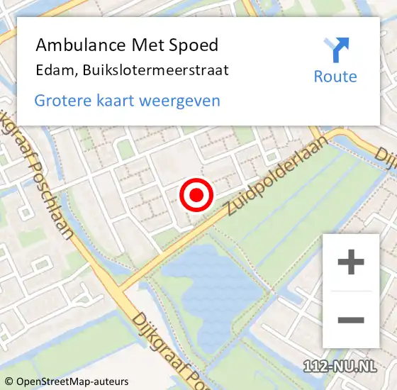 Locatie op kaart van de 112 melding: Ambulance Met Spoed Naar Edam, Buikslotermeerstraat op 9 november 2022 16:33