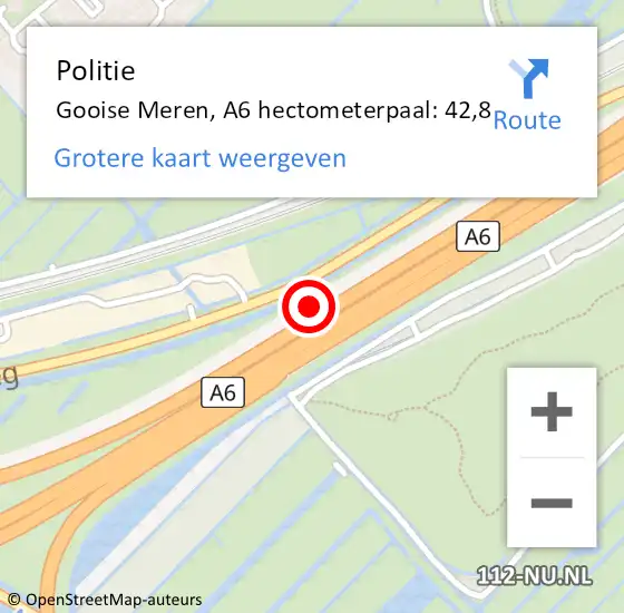 Locatie op kaart van de 112 melding: Politie Gooise Meren, A6 hectometerpaal: 42,8 op 11 november 2022 15:09