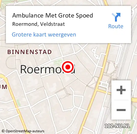 Locatie op kaart van de 112 melding: Ambulance Met Grote Spoed Naar Roermond, Veldstraat op 11 november 2022 21:18