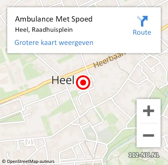 Locatie op kaart van de 112 melding: Ambulance Met Spoed Naar Heel, Raadhuisplein op 12 november 2022 14:12