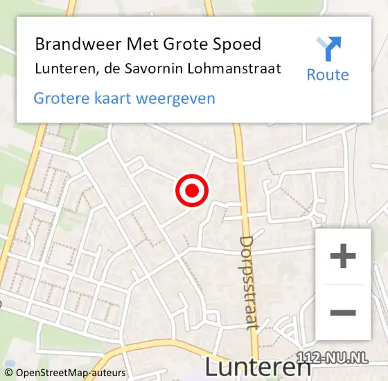Locatie op kaart van de 112 melding: Brandweer Met Grote Spoed Naar Lunteren, de Savornin Lohmanstraat op 13 november 2022 21:52