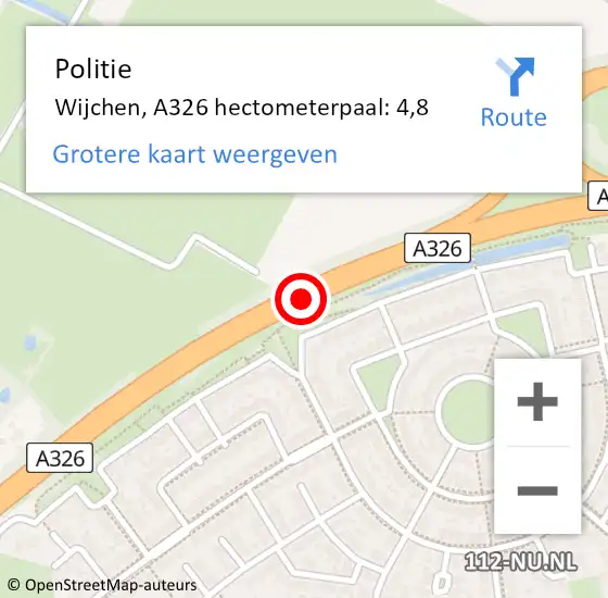 Locatie op kaart van de 112 melding: Politie Wijchen, A326 hectometerpaal: 4,8 op 14 november 2022 13:37