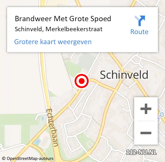 Locatie op kaart van de 112 melding: Brandweer Met Grote Spoed Naar Schinveld, Merkelbeekerstraat op 15 november 2022 08:24