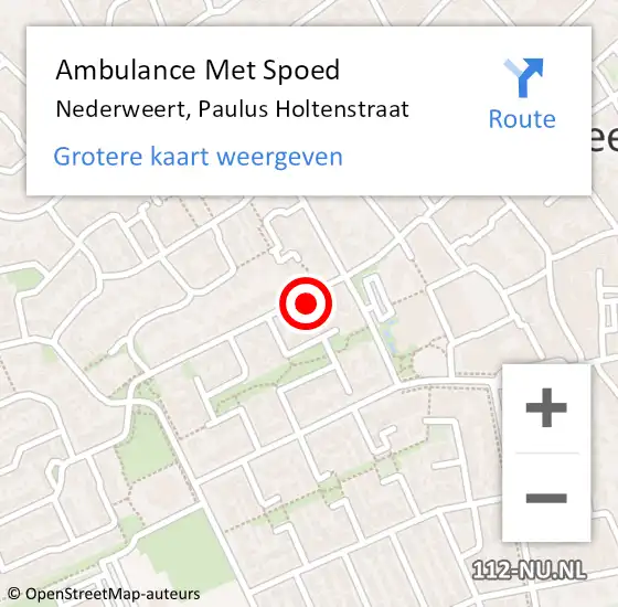 Locatie op kaart van de 112 melding: Ambulance Met Spoed Naar Nederweert, Paulus Holtenstraat op 16 november 2022 20:05